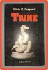 Taine - Silviu N. Dragomir, Editura Enmar, 1999, Spiritualitate Ezoterism, Carte cu urme de uzura