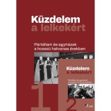 K&uuml;zdelem a lelkek&eacute;rt - Erdős Krist&oacute;f-Szuly Rita-Tabajdi G&aacute;bor-Wirthn&eacute; Diera Bernadett