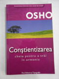 OSHO - Constientizarea cheia pentru a trai in armonie