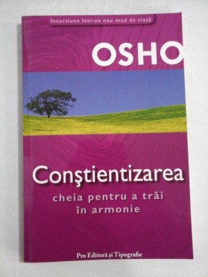 OSHO - Constientizarea cheia pentru a trai in armonie foto