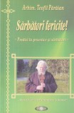 Teofil Paraian - Predici la Praznice si Sarbatori Crestine - Carte Religioasa, 256 pagini