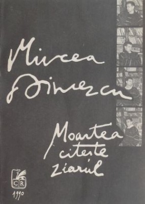 Moartea citeste ziarul - Mircea Dinescu foto