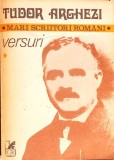 Versuri Vol. 1 - Tudor Arghezi - Colectia Mari Scriitori Romani - Editura Cartea Romaneasca - Poezie - Stare Buna