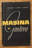 Masina si gandirea. Studiu filozofic despre cibernetica de Z. Rovenski, A. Uemov