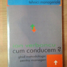 GHID METODOLOGIC PENTRU MANAGERI de ION VERBONCU , Bucuresti 2000