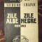 Zile albe, zile negre / Nichifor Crainic