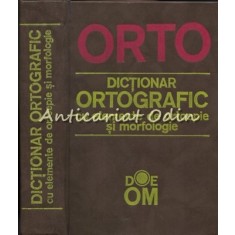 Dictionar Ortografic Cu Elemente De Ortoepie Si Morfologie