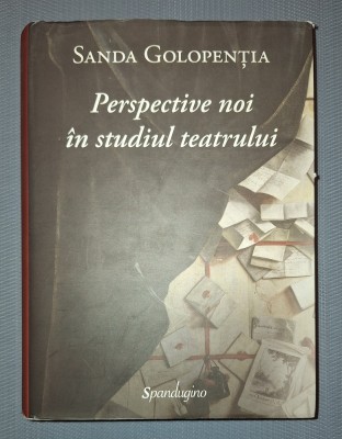SANDA GOLOPENTIA - PERSPECTIVE NOI IN STUDIUL TEATRULUI foto