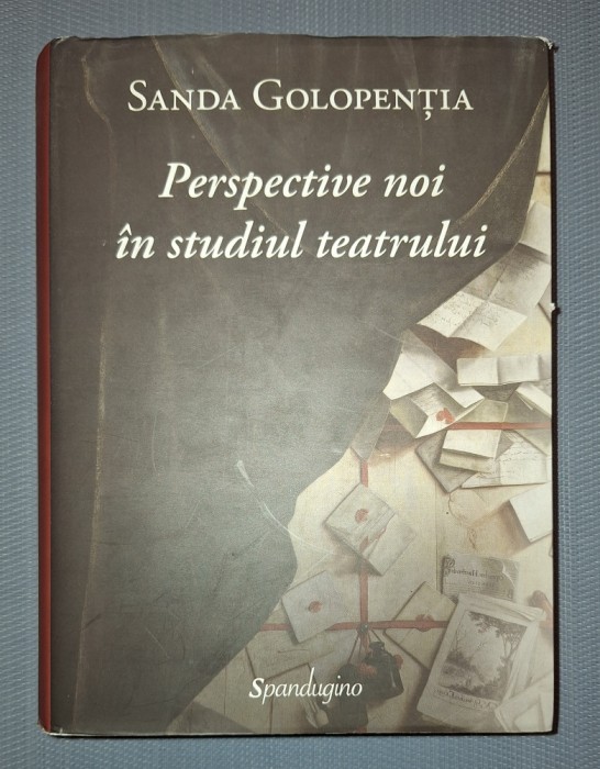 SANDA GOLOPENTIA - PERSPECTIVE NOI IN STUDIUL TEATRULUI