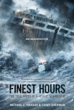 The Finest Hours: The True Story of the Coast Guard S Most Daring Sea Rescue