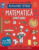 Activități STEM: Matematică uimitoare - Paperback brosat - Hannah Wilson - Paralela 45