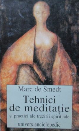 Marc de Smedt - Tehnici de meditatie