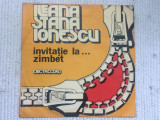 ILEANA STANA IONESCU INVITATIE LA ZAMBET momente vesele disc vinyl lp EXE 02068, VINIL, Soundtrack, electrecord