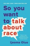 So You Want to Talk about Race