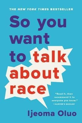 So You Want to Talk about Race foto
