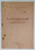 IN SLUJBA DOMNULUI de PREOTUL ION SACHELARESCU , 1940, VEZI DESCRIEREA CONTINUTULUI*