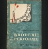 BRODERII PERFORATE - CURS DE BRODERIE - ANDREEA GROHOLSCHI