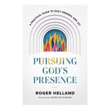 Pursuing God's Presence
