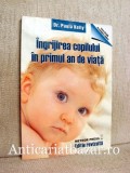 Ingrijirea copilului in primul an de viata - Paula Kelly