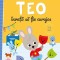 Teo Invata Sa Fie Curajos, Emmanuelle Massonaud , Melanie Combes - Editura Bookzone