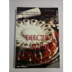 DULCIURI SERVITE LA CEAI SAU CAFEA - Liana Parjol SAVULESCU * Denisa Parjol SAVULESCU