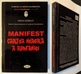 MANIFEST. CARTEA NEAGRA A ROMANIEI M Serban 336p Nationalism Sociologie Politica