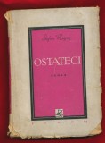 &quot;Ostateci&quot; - Ştefan Heym - Editura Forum, Bucureşti - 1946.