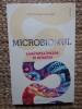 Microbiomul. Sanatatea incepe in intestin - Maria Rescigno, Philobia, 2024, 160 pagini, Medicina, Stare Foarte Buna