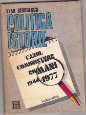 bnk ant Vlad Georgescu - Politica si istorie.Cazul comunistilor romani 1944-1977