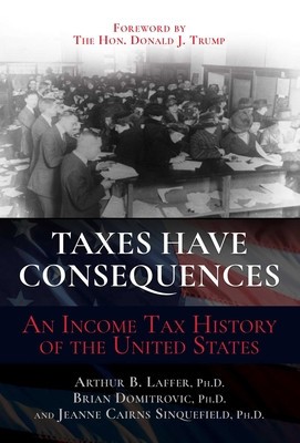 Taxes Have Consequences: An Income Tax History of the United States foto