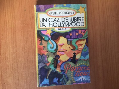 n5 Un caz de iubire la Hollywood - Vasile Rebreanu foto