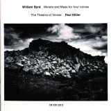 William Byrd: Motets &amp; Mass for 4 Voices | Theatre of Voices, Paul Hillier