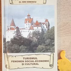 Turismul. Fenomen social-economic si cultural Ion Ionescu