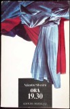 ORA 19.30. STUDII CRITICE ASUPRA TEATRULUI DRAMATIC DIN DECENIUL OPT AL SECOLULUI DOUAZECI-VALENTIN SILVEST-349034