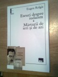 Cumpara ieftin Eugen Relgis - Eseuri despre iudaism. Marturii de ieri si de azi (Hasefer, 2011)