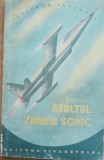 ASALTUL ZIDULUI SONIC - GHEORGHE RADO, 1956