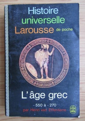 L&amp;#039;Age grec, 550-270 av. J.-C. / Henri Van Effenterre foto