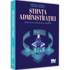 Stiinta administratiei. Editia a II a, revazuta si adaugita, Madalina Tomescu