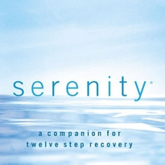 Serenity-NKJV: A Companion for Twelve Step Recovery