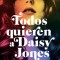 Todos Quieren a Daisy Jones / Daisy Jones &amp; the Six