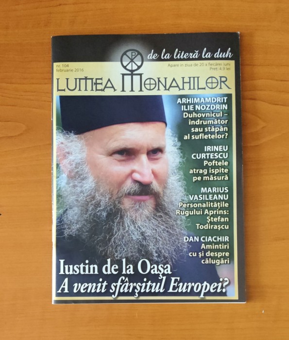 Lumea monahilor (Nr. 104 - februarie 2016) Iustin de la Oașa