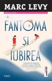 Fantoma si iubirea - Trei
