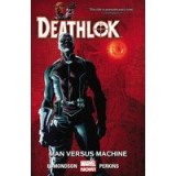 Deathlok - Man Versus Machine