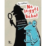 Ne legy&eacute;l b&eacute;ka! - Kai L&uuml;ftner