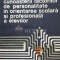 Eficienta cunoasterii factorilor de personalitate in orientarea scolara si profesionala a elevilor - 1990 - Marioara Zapirtan (O67)