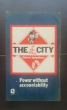 The City. Power without accountability - Richard Spiegelberg (limba engleză), Humanitas