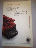 Literatura si Artele in Romania comunista (1948-1953) - Cristian Vasile