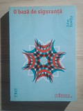 John Bowlby - O bază de siguranță. Aplicații clinice ale teoriei atașamentului