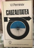 Cauzalitatea in Filosofie si Stiinta - V. Perminov, Editura Stiintifica 1988, Filosofie Metafizica