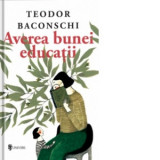 Averea bunei educatii - Teodor Baconschi